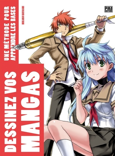 Dessinez vos mangas. Une méthode pour apprendre les bases