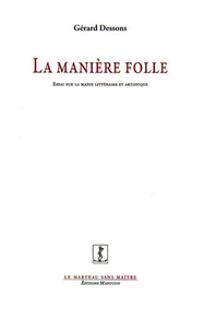 La manière folle