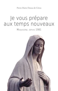 Je vous prépare aux temps nouveaux