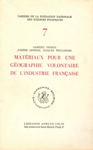 Matériaux pour une géographie volontaire de l'industrie française