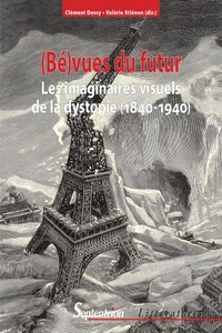 (Bé)vues du futur