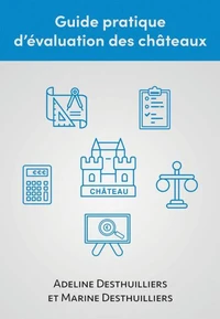 Guide pratique d'évaluation des châteaux