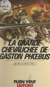 La grande chevauchée de Gaston Phœbus