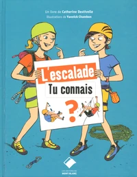 L'escalade tu connais ?