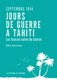 Jours de guerre à Tahiti, septembre 1914