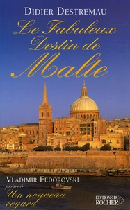 Le fabuleux destin de Malte