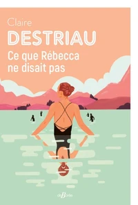 Ce que Rébecca ne disait pas