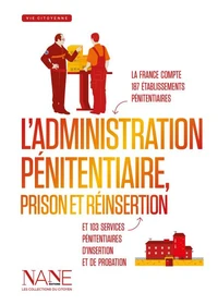 L'administration pénitentiaire, prison et réinsertion
