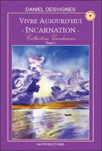 Vivre aujourd'hui - Incarnation - Collection Guidances T2