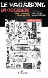 Le vagabond en Occident, sur la route, dans la rue