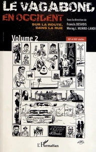 Le vagabond en Occident, sur la route, dans la rue