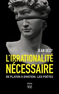 L'irationalité nécessaire