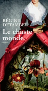 Le chaste monde