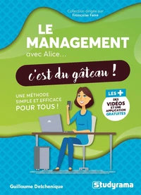 Le management avec Alice... c'est du gâteau !