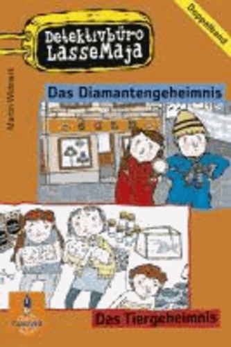 Detektivbüro LasseMaja. Doppelband 02 - Das Diamantengeheimnis, Das Tiergeheimnis.