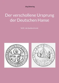 Der verschollene Ursprung der Deutschen Hanse