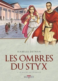 Les ombres du Styx Tome 01 : Le Maître de l'éternité