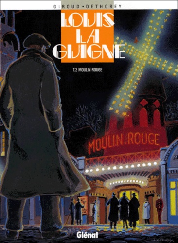 Louis la Guigne Tome 2 Moulin-Rouge