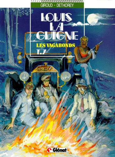  Dethorey et  Giroud - Louis la Guigne Tome 7 : Les Vagabonds.