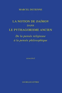 La Notion de Daïmon dans le pythagorisme ancien
