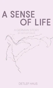 A Sense of life