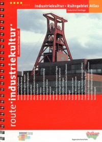 Detlef Lange - Atlas der Industriekultur Ruhrgebiet - The Ruhrgebiet Industrial Heritage Altas.
