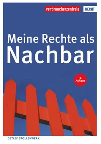Meine Rechte als Nachbar