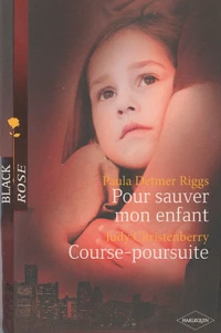 Pour sauver mon enfant ; Course-poursuite