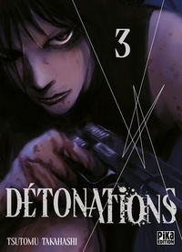 Tsutomu Takahashi - Détonations 3 : Détonations T03.