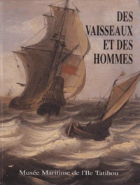 Des vaisseaux et des hommes