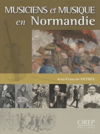 Musiciens et musique en Normandie