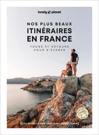 Nos plus beaux itinéraires en France