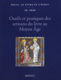 Outils et pratiques des artisans du livre au Moyen Age