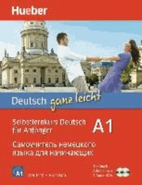 Deutsch ganz leicht A1. Russisch - Selbstlernkurs Deutsch für Anfänger.