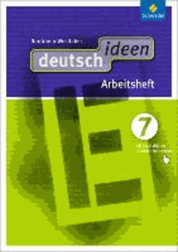 deutsch ideen 7. Arbeitsheft (mit Online-Angebot). Nordrhein-Westfalen - Sekundarstufe 1 - Ausgabe 2012.