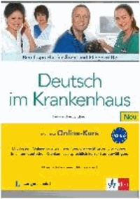 Deutsch im Krankenhaus - Berufssprache für Ärzte und Pflegekräfte. Lehr- und Arbeitsbuch mit Online-Kurs zum Download.