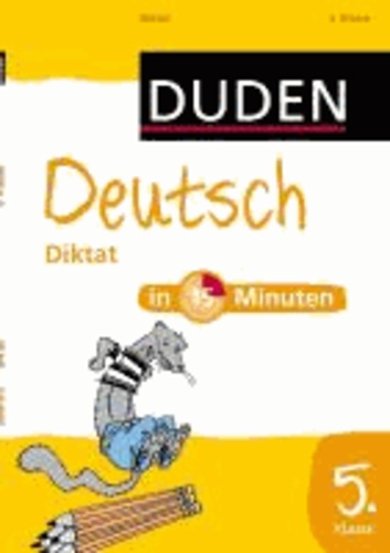 Deutsch in 15 Minuten - Diktat 5. Klasse.
