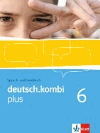 deutsch.kombi plus 10. Klasse. Sprach- und Lesebuch Nordrhein-Westfalen.