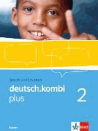 deutsch.kombi plus 6. Klasse. Schülerbuch 6. Klasse. Sprach- und Lesebuch für Bayern.