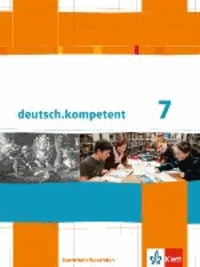 deutsch.kompetent. Ausgabe für Nordrhein-Westfalen. Schülerbuch mit Onlineangebot 7. Klasse.