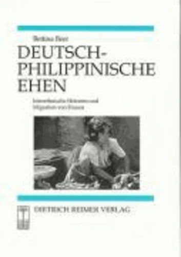 Deutsch-philippinische Ehen - Interethnische Heiraten und Migration von Frauen.