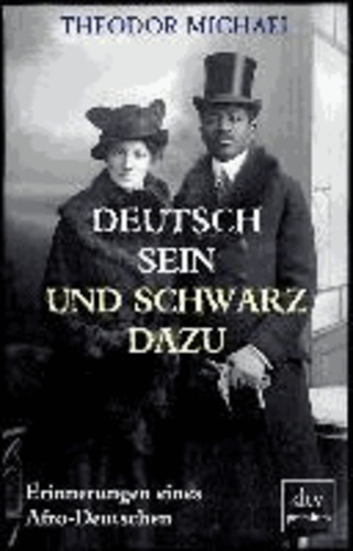 Deutsch sein und schwarz dazu - Erinnerungen eines Afro-Deutschen.
