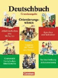 Deutschbuch 5/10. Orientierungswissen. Grundausgabe. Schülerbuch. Neue Rechtschreibung - Sprach- und Lesebuch.