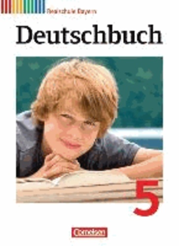 Deutschbuch 5. Jahrgangsstufe. Schülerbuch. Realschule Bayern.
