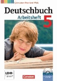 Deutschbuch 5. Schuljahr. Arbeitsheft mit Lösungen und Übungs-CD-ROM Gymnasium Rheinland-Pfalz.