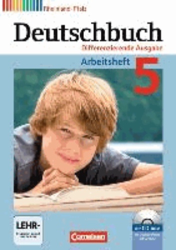 Deutschbuch 5. Schuljahr. Arbeitsheft mit Lösungen und Übungs-CD-ROM. Differenzierende Ausgabe Rheinland-Pfalz.