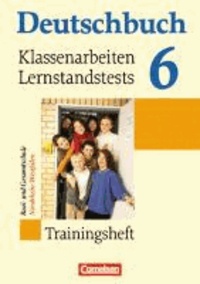 Deutschbuch 6. Schuljahr Trainingsheft. Klassenarbeiten, Lernstandstests Nordrhein-Westfalen - zu allen Grundausgaben.