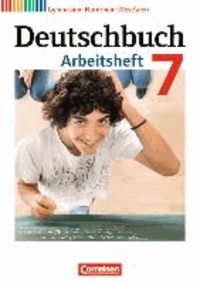 Deutschbuch 7. Schuljahr. Gymnasium Nordrhein-Westfalen. Arbeitsheft mit Lösungen.