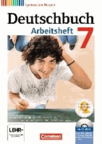 Deutschbuch 7. Schuljahr. Gymnasium Hessen. Arbeitsheft mit Lösungen und Übungs-CD-ROM.