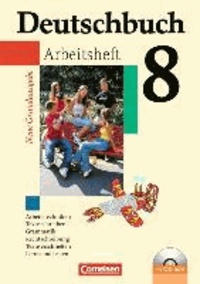 Deutschbuch 8. Schuljahr. Arbeitsheft mit Lösungen - Sprach- und Lesebuch.
